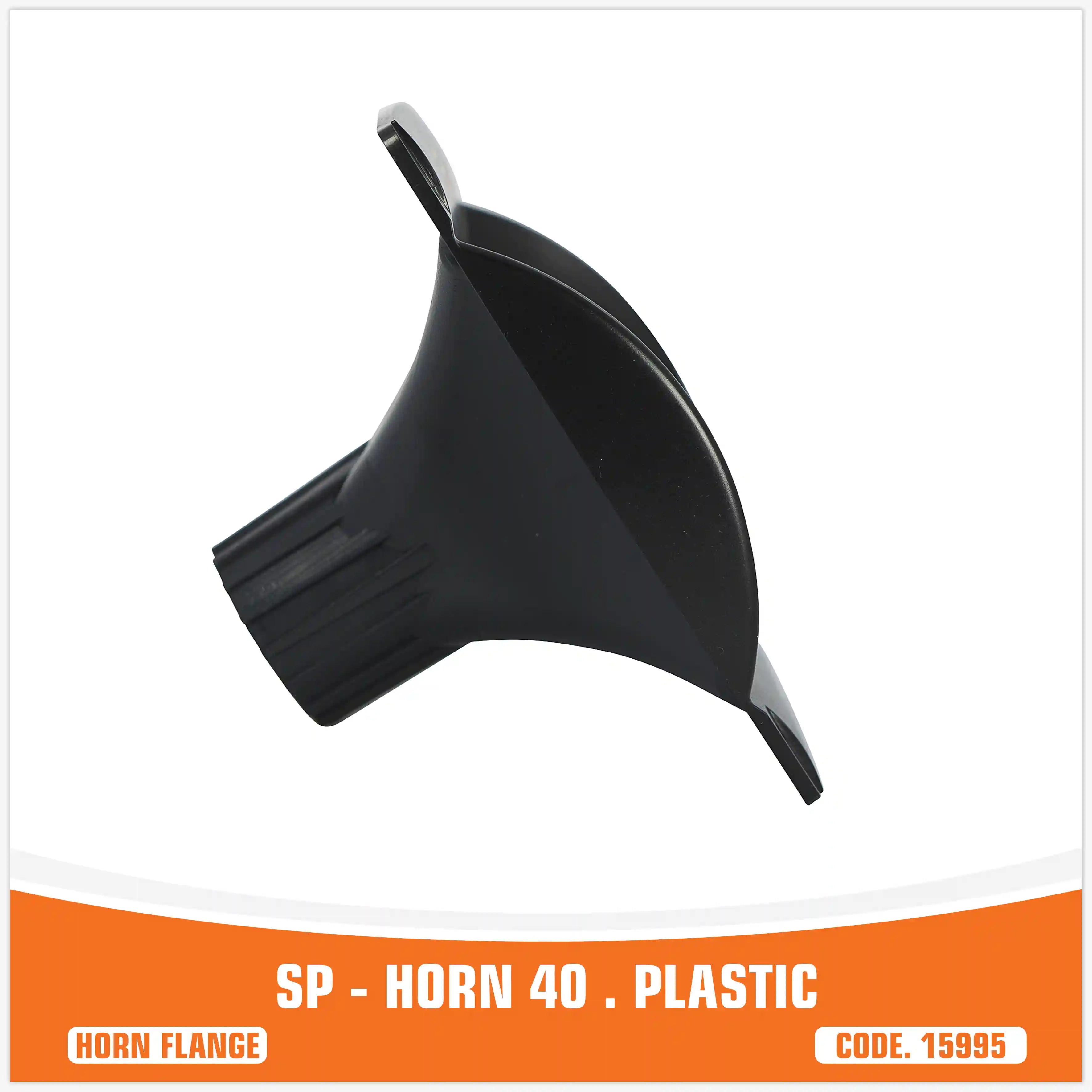 SP-HORN 40 (PLASTIC) (UNIT PRICE)